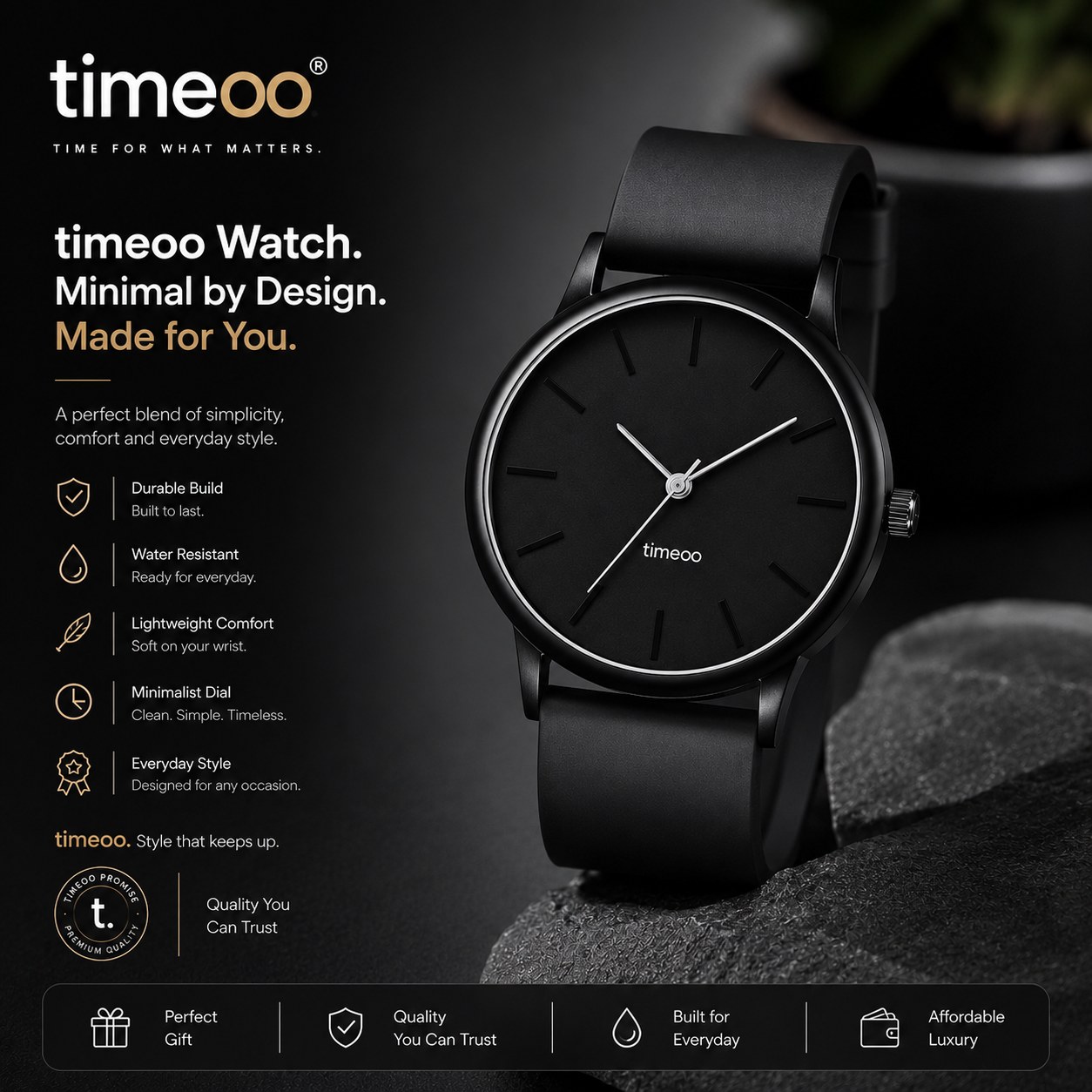 Timeoo marketing image: timeoo Watch, Minimal by Design, Made for You — front product shot of the black watch on a dark stone surface